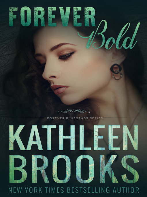 Title details for Forever Bold by Kathleen Brooks - Available